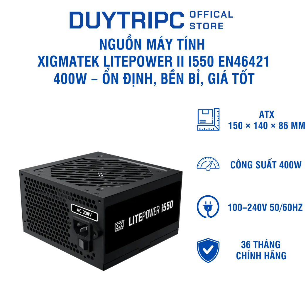 Nguồn máy tính Xigmatek Litepower II i550 EN46421 400W – Ổn định, bền bỉ, giá tốt